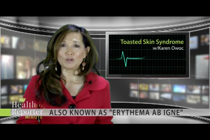 Thumbnail image for The Health Reporter: Toasted Skin Syndrome